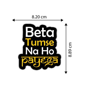 Beta Tumse Na Ho Payega Text Magnet Sticker For The Decorations