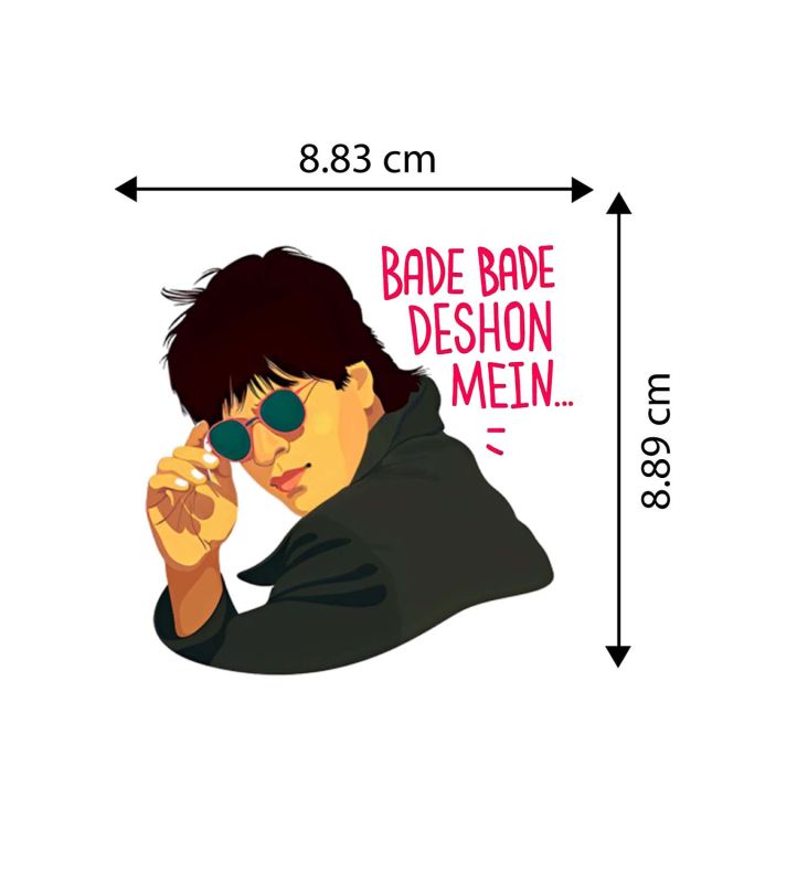 Bade Bade Deshon Mein Text With SRK Image Magnet Sticker For The Decorations