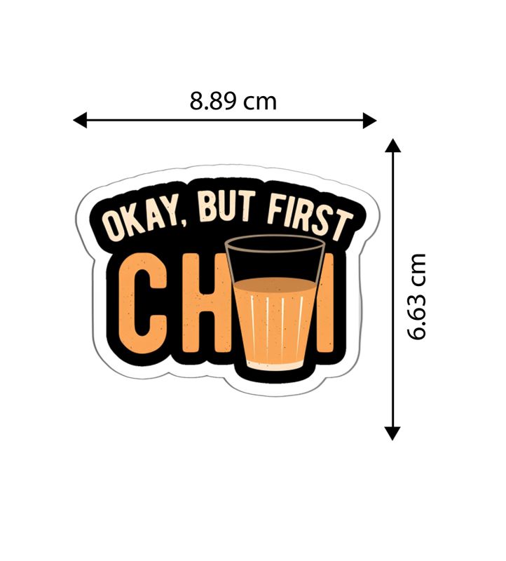 Okay But First Chai Text Magnet Sticker For The Decorations