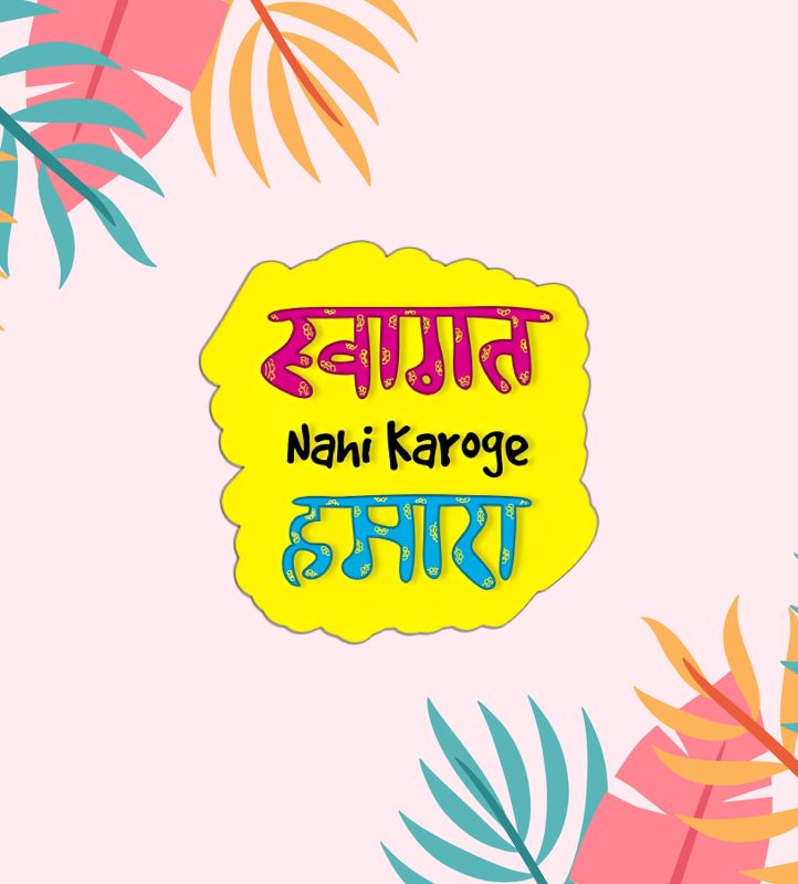 Swagat Nahi Karoge Hamara Magnet Sticker For The Decorations