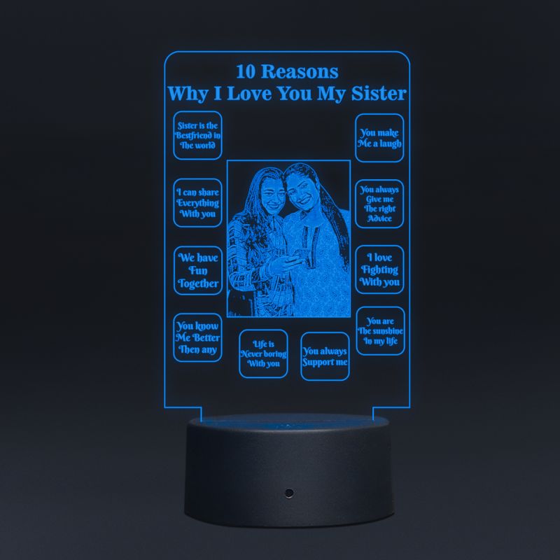 10 Reasons Why I Love My Sister Design Night Lamp (Customized Photo)