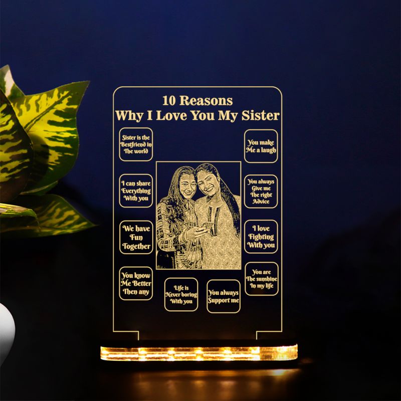 10 Reasons Why I Love My Sister Design Night Lamp (Customized Photo)