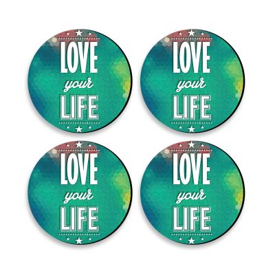 Love Your Life Text Design Printed Coaster For Home, Offices ETC