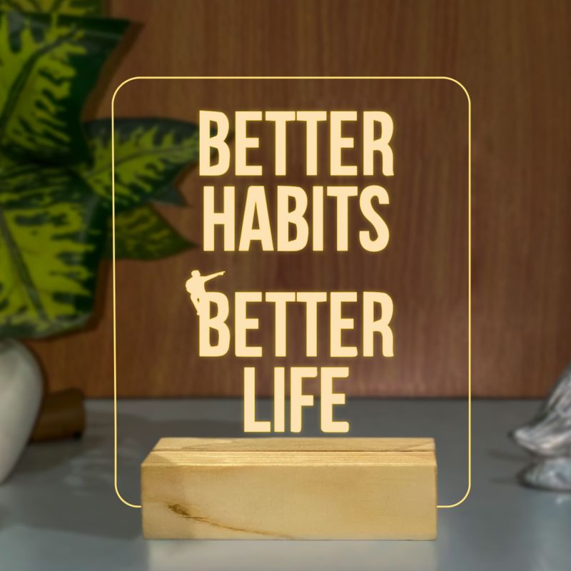 Better Habits, Better Life Texted On Night Lamp