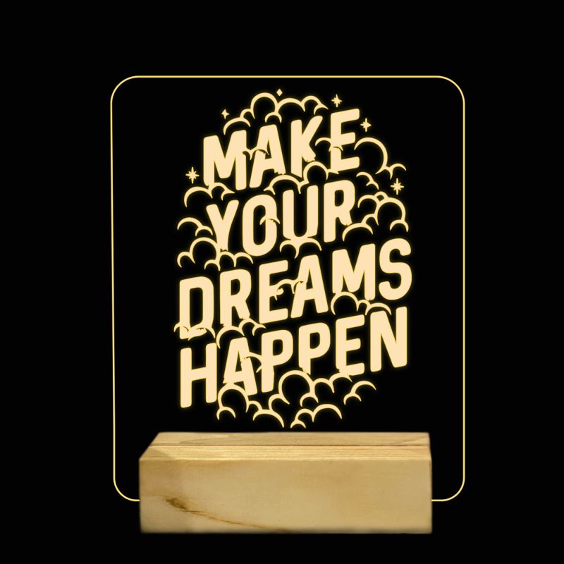 Make Your Dreams Happen Texted Night Lamp