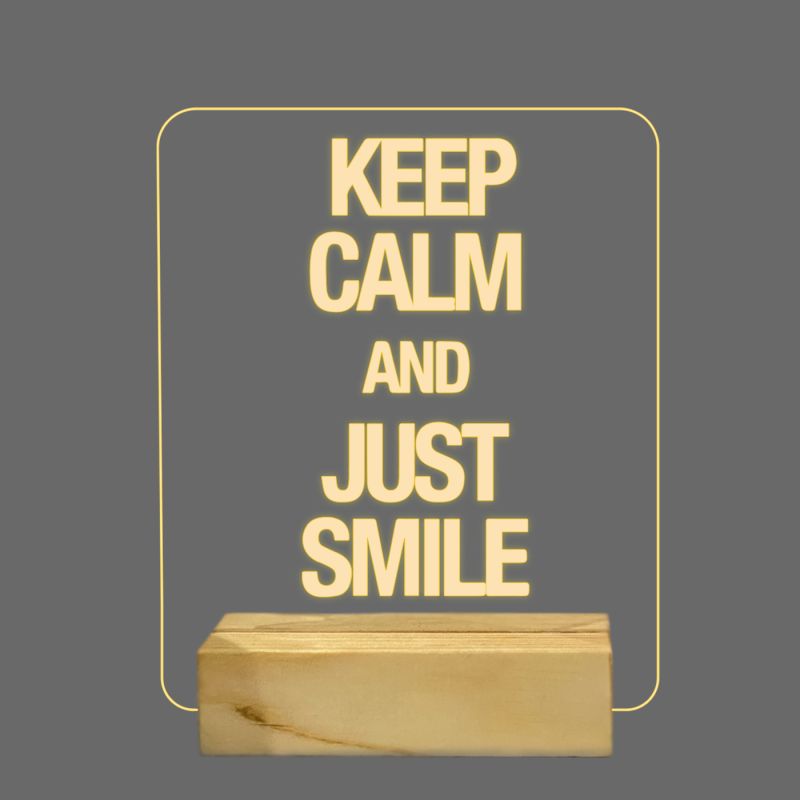 Keep Calm And Just Smile Texted Night Lamp