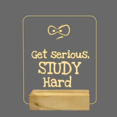 Get Serious Study Hard Texted Night Lamp