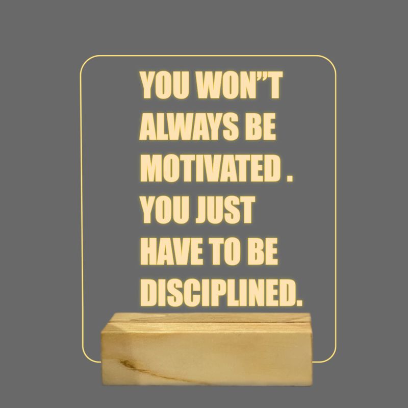 Inspirational Quotes On Disciplined Night Lamp