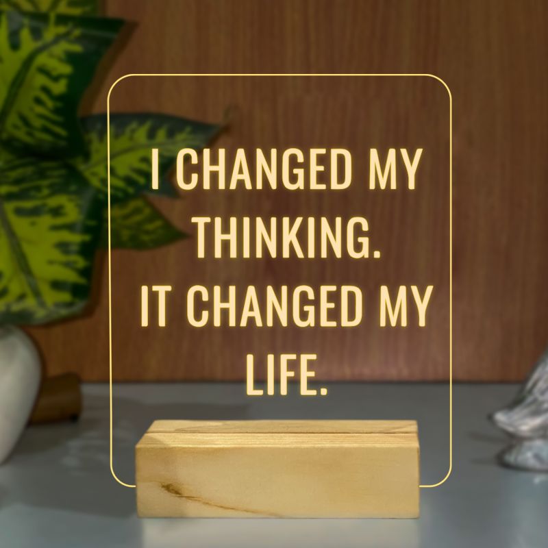 I Changed My Thinking. It Changed My Life. Texted Night Lamp