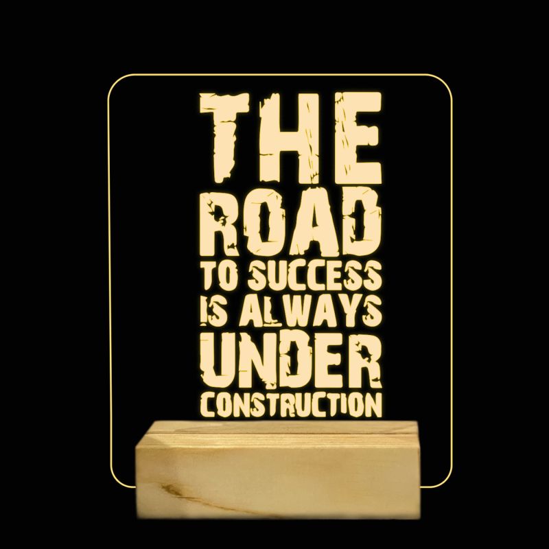 The Road To Success Is Always Under Construction Texted Night Lamp