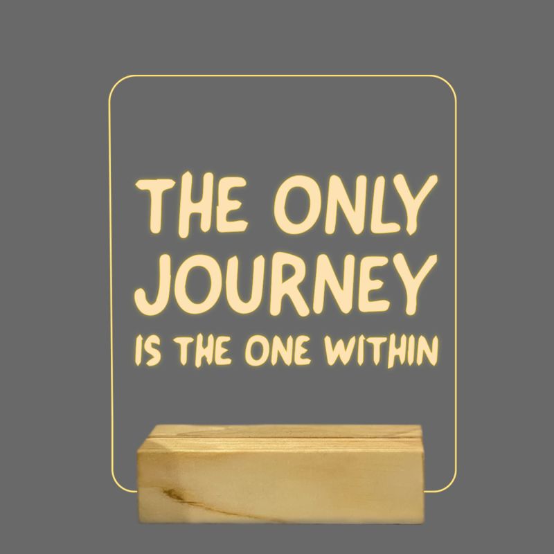 The Only Journey Is The One Within Texted Night Lamp