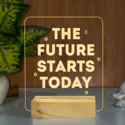 The Future Starts Today Texted Night Lamp