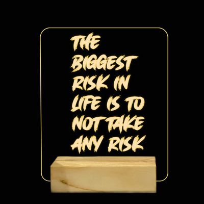The Biggest Risk In Life Is To Not Take Any Risk Quote Texted Night Lamp