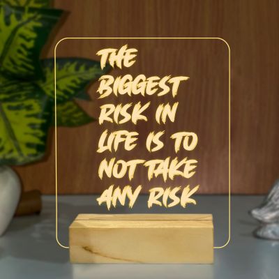 The Biggest Risk In Life Is To Not Take Any Risk Quote Texted Night Lamp