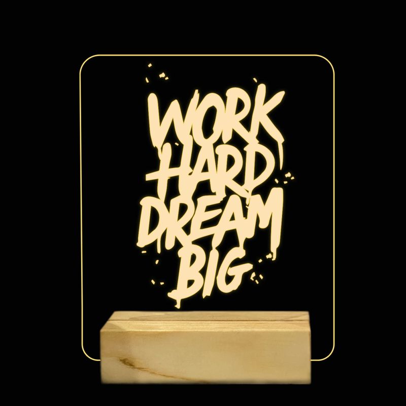 Work Hard Dream Big Texted on Night Lamp