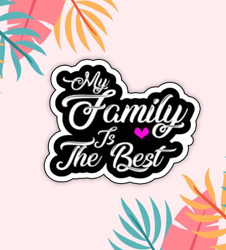 My Family is The Best Quote Printed Fridge Magnet Refrigerator Stylish for Kitchen Decoration | Gift for Loveable Person