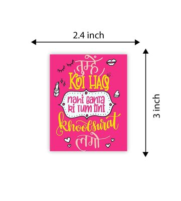 Tumhe Koi Haq Nhi Banta Ki Tum Itni Khoobsurat Lago Funny Quote Printed Fridge Magnet | Home Decoration Accessories | Perfect for Gifting and Decoration