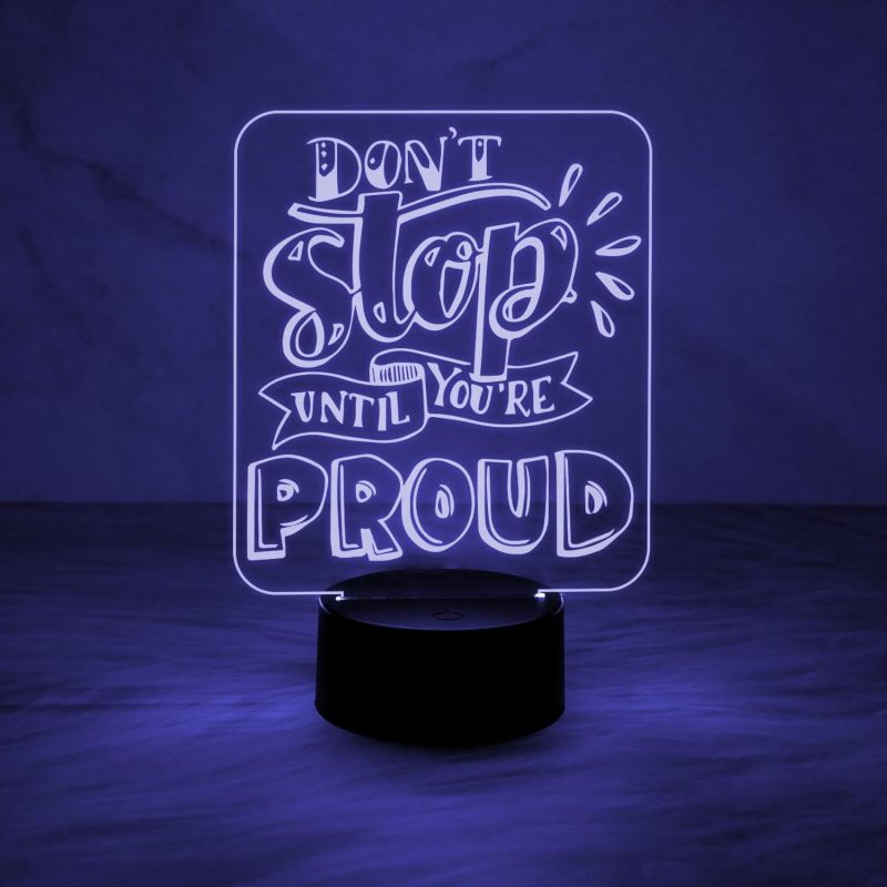 Motivational Night Lamp Don’t Stop Until You are Proud Engraved Quote Night Lamp with Automatic Color Changing Light