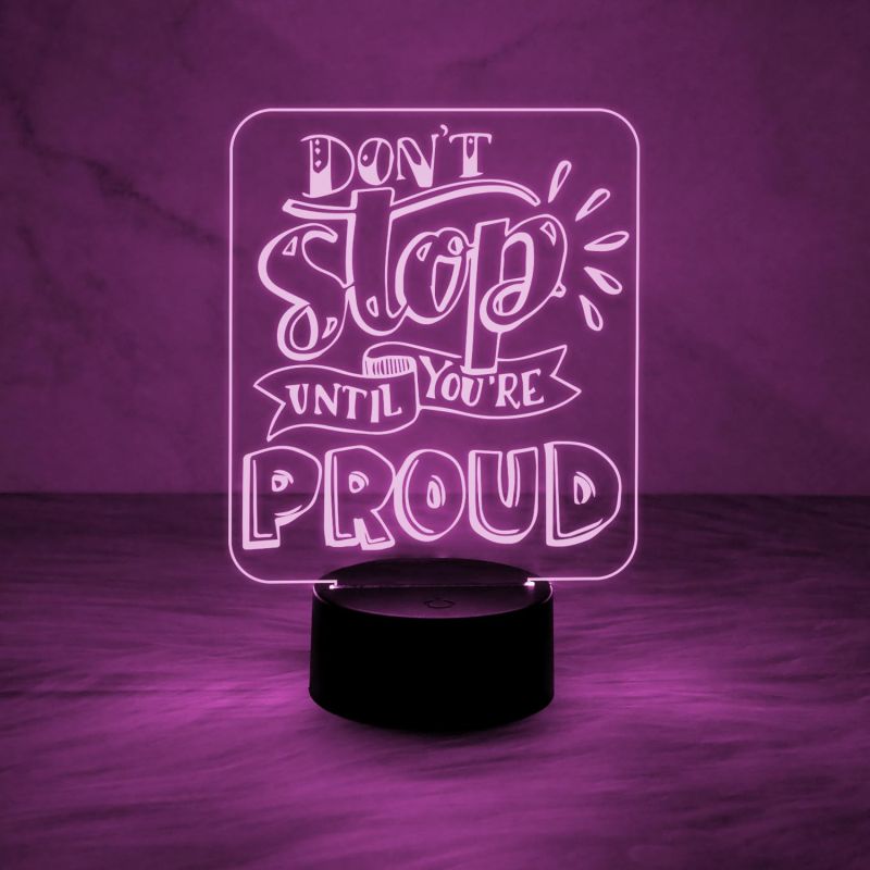 Motivational Night Lamp Don’t Stop Until You are Proud Engraved Quote Night Lamp with Automatic Color Changing Light