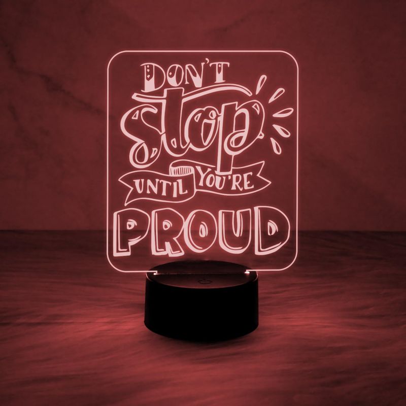 Motivational Night Lamp Don’t Stop Until You are Proud Engraved Quote Night Lamp with Automatic Color Changing Light