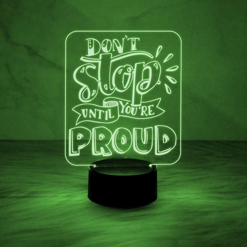 Motivational Night Lamp Don’t Stop Until You are Proud Engraved Quote Night Lamp with Automatic Color Changing Light