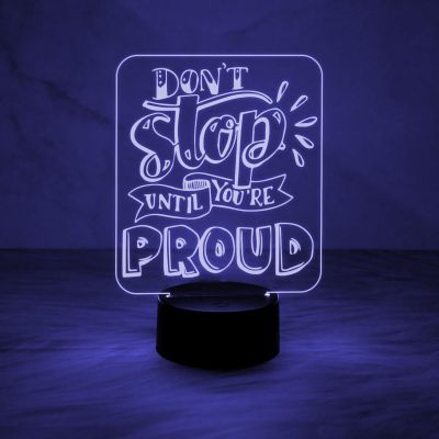 Motivational Night Lamp Don’t Stop Until You are Proud Engraved Quote Night Lamp with Automatic Color Changing Light