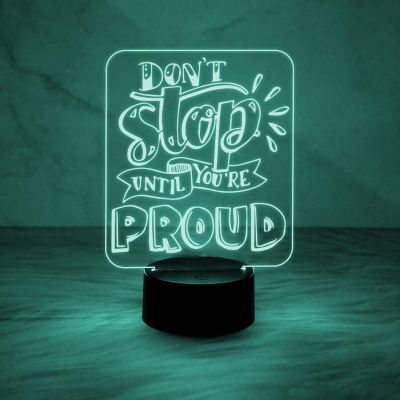 Motivational Night Lamp Don’t Stop Until You are Proud Engraved Quote Night Lamp with Automatic Color Changing Light