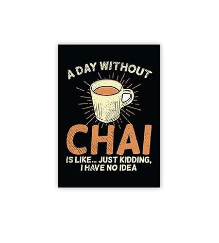 Chai Love Quote Fridge Magnet Stickers for Kitchen Decoration India Souvenir Decoration Items for Home Kitchen & Gift for Tea Lover  Funny Fridge Magnets (Chai Love)