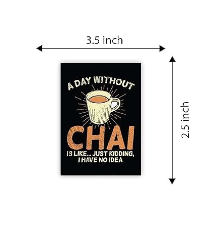 Chai Love Quote Fridge Magnet Stickers for Kitchen Decoration India Souvenir Decoration Items for Home Kitchen & Gift for Tea Lover  Funny Fridge Magnets (Chai Love)