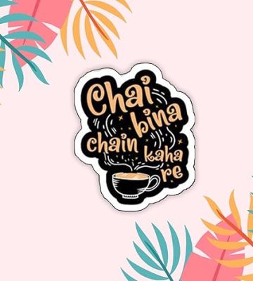 Chai Love Quote Fridge Magnet Stickers for Kitchen Decoration India Souvenir Decoration Items for Home Kitchen & Gift for Tea Lover  Funny Fridge Magnets (Chai bina Chain KHA re)