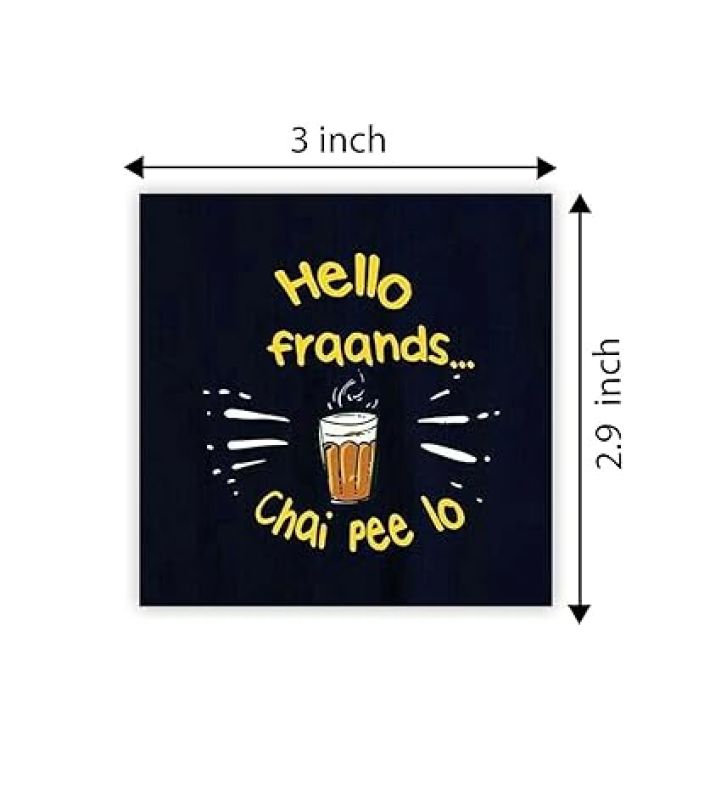 Chai Love Quote Fridge Magnet Stickers for Kitchen Decoration India Souvenir Decoration Items for Home Kitchen & Gift for Tea Lover  Funny Fridge Magnets (Hello fraands chai Pee lo)