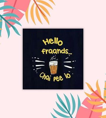Chai Love Quote Fridge Magnet Stickers for Kitchen Decoration India Souvenir Decoration Items for Home Kitchen & Gift for Tea Lover  Funny Fridge Magnets (Hello fraands chai Pee lo)