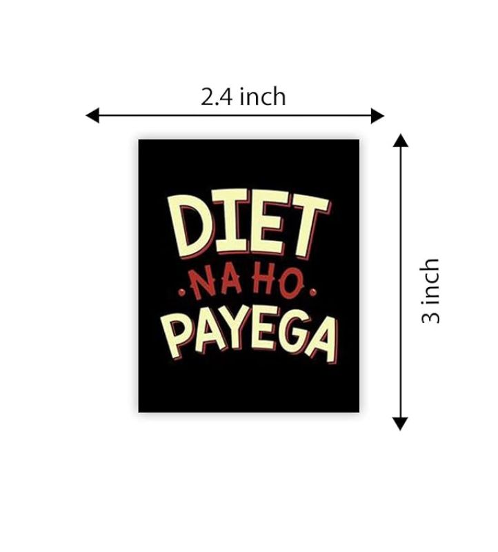 Funny Quote Printed Fridge Magnets  Perfect for Gifting and Decoration  Kitchen Home Decoration Items (Diet na ho Payega)