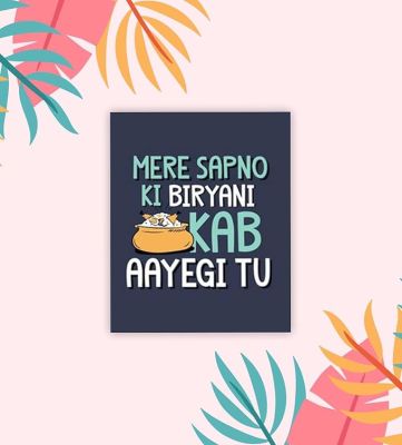 Funny Quote Printed Fridge Magnets  Perfect for Gifting and Decoration  Kitchen Home Decoration Items (Mere Sapno Ki Biryani Kab Ayegi tu)