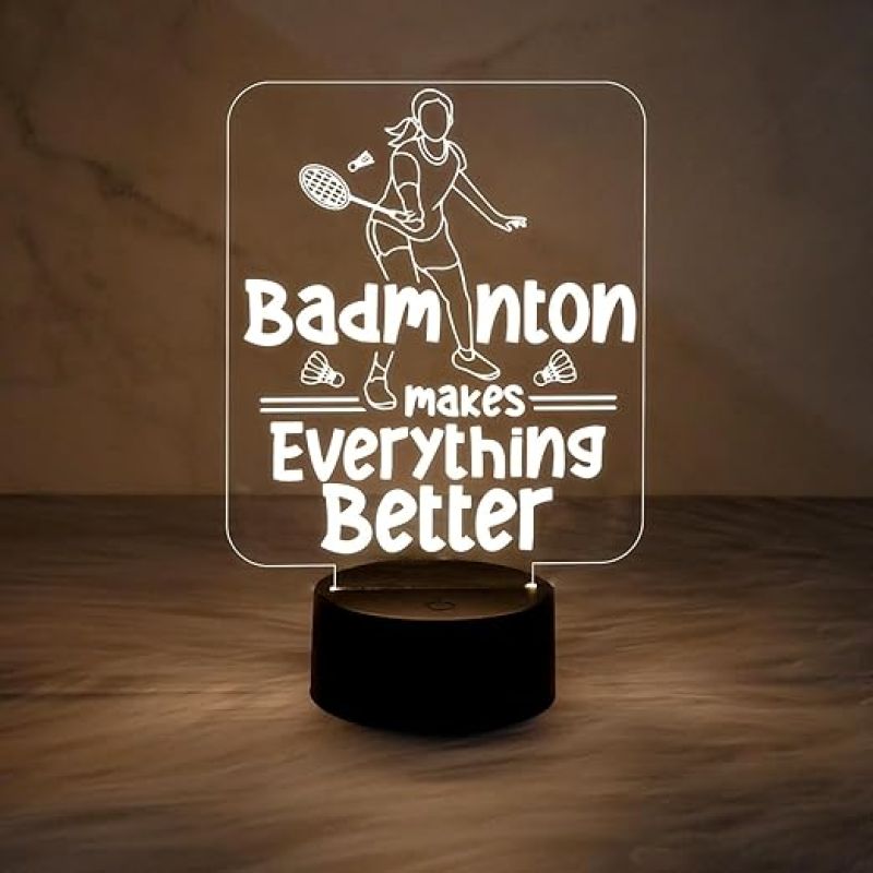 3D Illusion Badminton Makes Everything Better Acrylic Night Lamp Best Gift for Badminton Player  Warm White Light