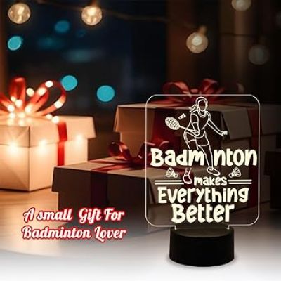 3D Illusion Badminton Makes Everything Better Acrylic Night Lamp Best Gift for Badminton Player  Warm White Light