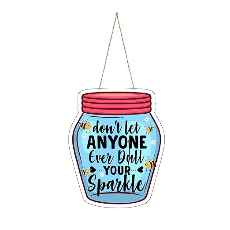 Never Let Anyone Dull Your Sparkle Wall Inspirational Hanging  Motivational Quote Positive Quotes Wall Hanging  Wall Decor Items  Kitchen Wall Decor