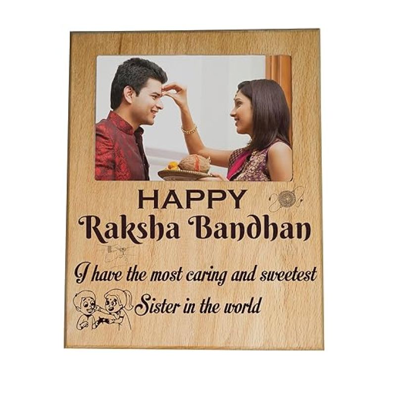 Personalized Happy Rakshabandhan Wooden Photo Frame  Rakhi Gift for Sister  Gift For Rakshabandhan  Unique Gift for Rakhi (9.5x7.3 Inch Tabletop)