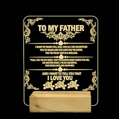 To my Father Acrylic English Quote Led Night Lamp with Warm White Color Birthday Gift for Dad Wooden Base