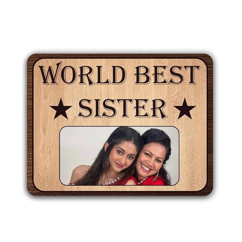 World Best Sister Wooden Photo Plaque Raksha Bandhan Gift For Sister