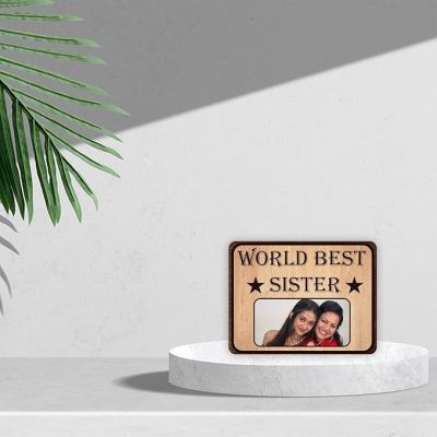 World Best Sister Wooden Photo Plaque Raksha Bandhan Gift For Sister