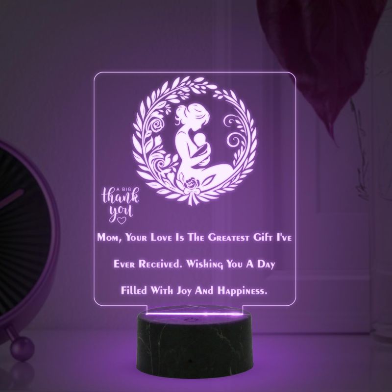 Mom, Your Love Is The Greatest Gift I've Ever Received. Engraved Night Lamp with Automatic Color Changing Light Mothers Day Gift for Mom Thank You Gift for Mom Surprise Gift for Mom