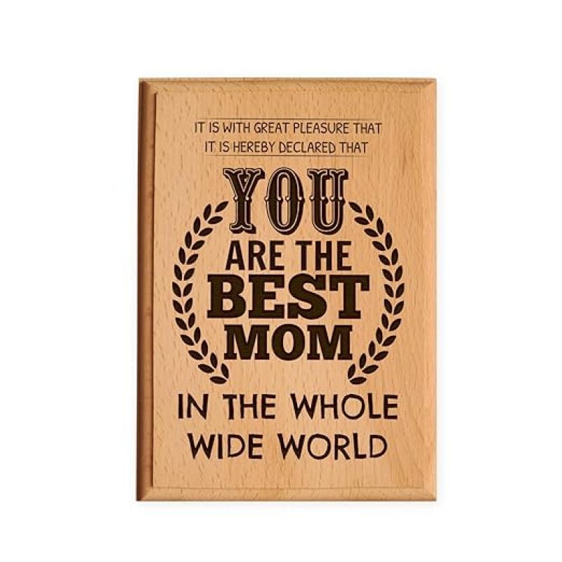 You are the best mom in the Whole wide world Engraved Wooden Plaque Mother Day Gift For Mom Thankyou &  Birthday Gift For Mom From Daughter & Son