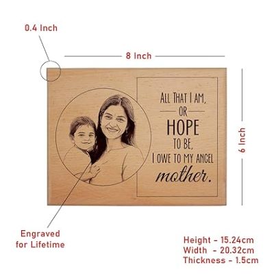 All that I am, or Hope to be I own to my ancel Mother Engraved Wooden Photo Plaque Customize with your favorite photo & Text Mothers Day Gift for Mom Surprise & Thankyou Gift For Mom