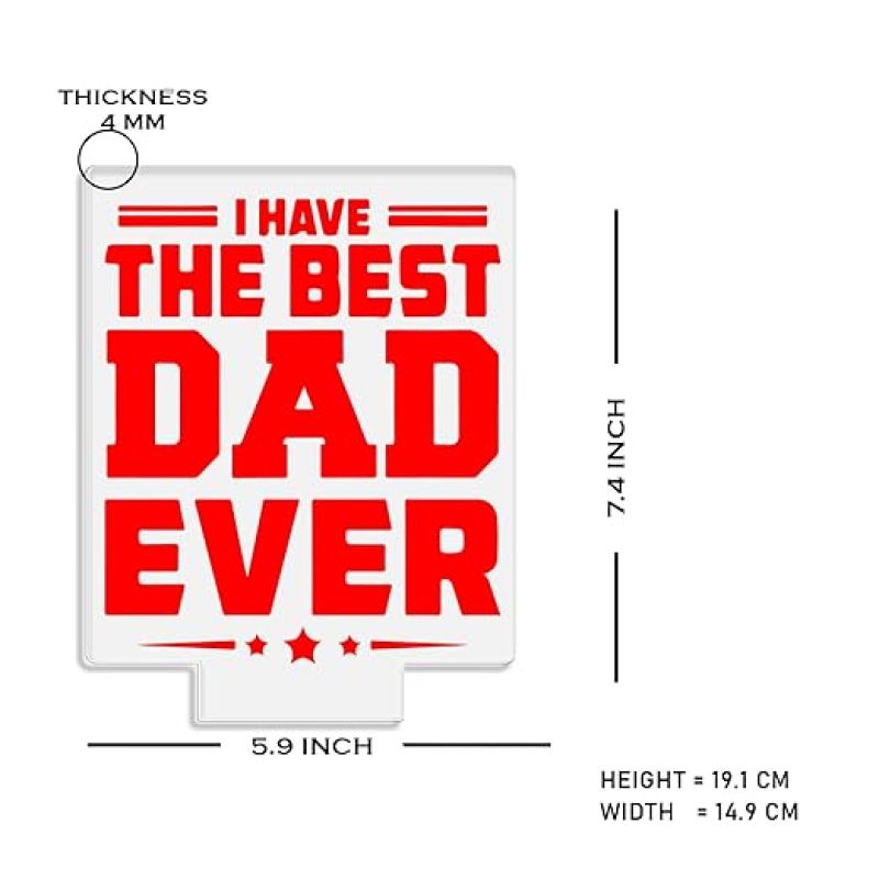 I Have The Best Dad Ever Night Lamp with Warm White Light Fathers Day Gift for Dad Birthday Gift for Dad from Daughter & Son