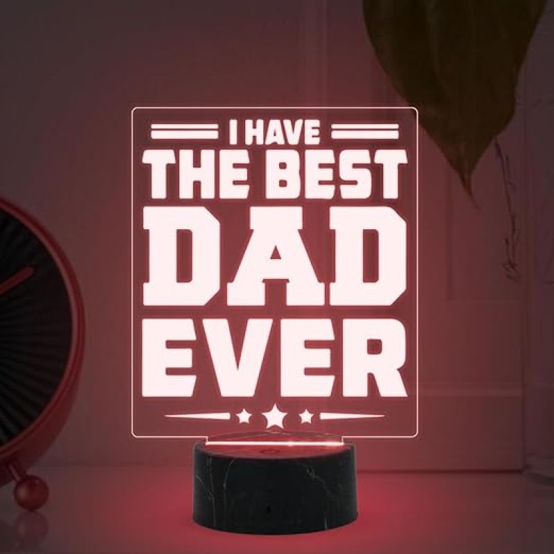 I Have The Best Dad Ever Night Lamp with Multicolored Light Fathers Day Gift for Dad Birthday Gift for Dad from Daughter & Son