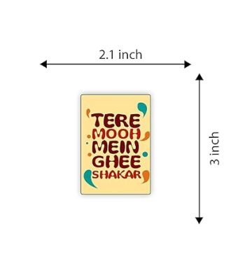Tere Mooh Mein Ghee Shakar Wooden Fridge Magnet Sticker Refrigerator Kitchen & Home Decoration Items