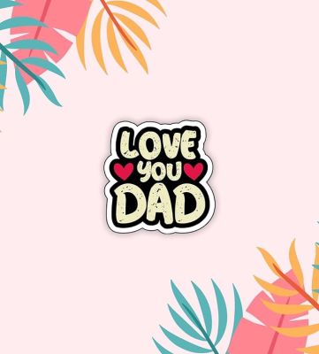 Love You Dad Wooden Fridge Magnet Stickers Fathers Day Gift For Dad Refrigerator & Almirah Decoration Items