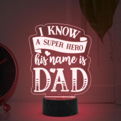 I Know a Super Hero His Name is Dad night lamp with Multicolored Light Best Gift Dad from Son & Daughter Fathers Day Gift Birthday Gift Dad Bedroom, Living Room, Kids Room Decor