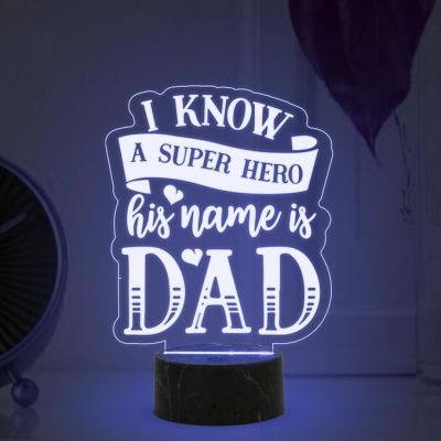 I Know a Super Hero His Name is Dad night lamp with Multicolored Light Best Gift Dad from Son & Daughter Fathers Day Gift Birthday Gift Dad Bedroom, Living Room, Kids Room Decor
